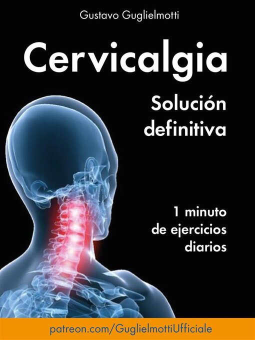 Title details for Cervicalgia--Solución Definitiva by Gustavo Guglielmotti - Available